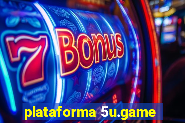 plataforma 5u.game